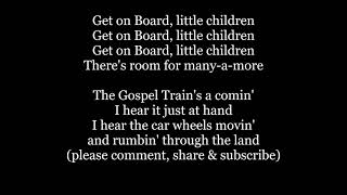 GET ON BOARD Little Children Gospel Train Lyrics Words text trending Spiritual sing along song music