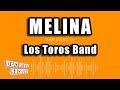 Los Toros Band - Melina (Versión Karaoke)