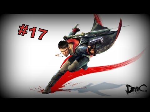DmC Devil May Cry 5 Gameplay Walkthrough Ep.17-Things Went To Shxt