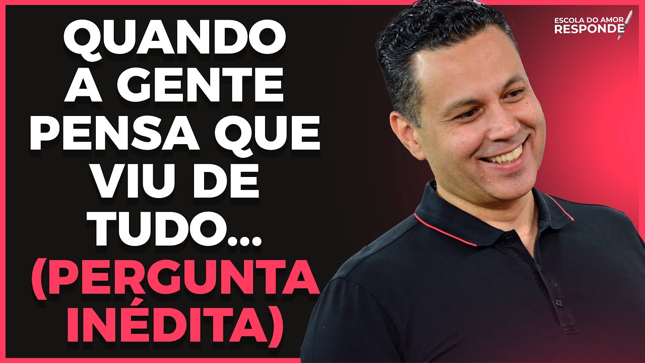 QUANDO A GENTE PENSA QUE JÁ VIU DE TUDO… (Pergunta inédita!)