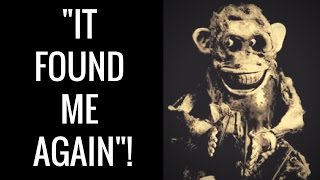 &quot;It Was The Same Toy Monkey!&quot; - A Very Creepy True Story!