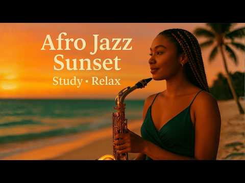 Chill Study Music – Smooth Afro Jazz & Amapiano Sax Fusion