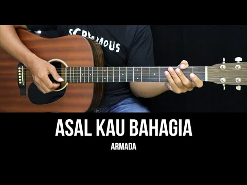 Asal Kau Bahagia - Armada | Tutorial Chord Gitar Mudah dan Lirik