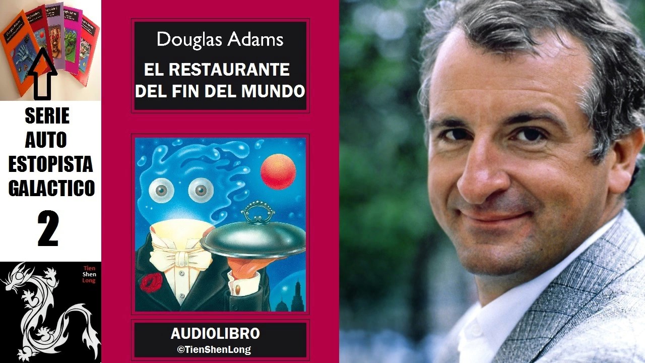 ✠ DOUGLAS ADAMS ◄2► EL RESTAURANTE DEL FIN DEL MUNDO ✠ AUDIOLIBRO ✠