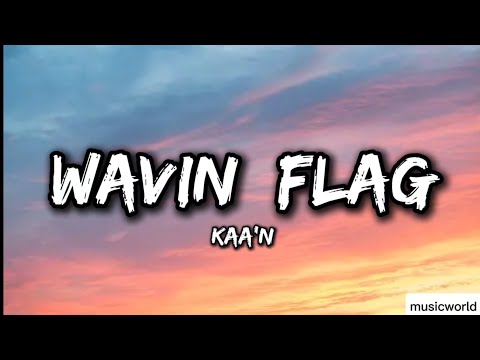wavin Flag - Kaan
