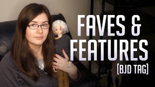 Download lagu Faves and Features | BJD Tag mp3 Download lagu Faves and Features | BJD Tag mp3