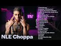 N L E Choppa RAP 2021 Mix DIRTY RNB HIP HOP 2021 TRAP Greatest Hits Songs Full Album