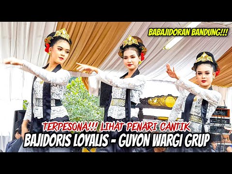 TERPESONA!! LIHAT PENARI CANTIK ~ BAJIDORIS LOYALIS - GUYON WARGI GRUP BABAJIDORAN BANDUNG