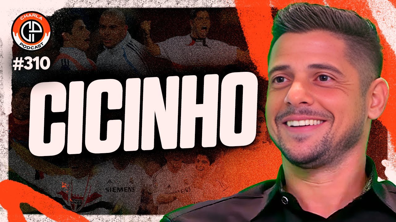 CHARLA #310 - Cicinho [Ex-lateral do São Paulo e Real Madrid]