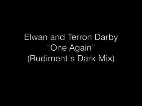 DA001 - Elwan and Terron Darby "One Again" (Rudiment's Dark Mix)