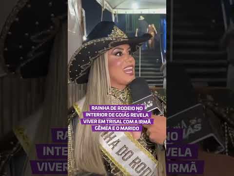 Rainha de rodeio no interior de Goiás revela viver em trisal com a irmã gêmea e o marido