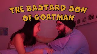 The Bastard Son of Goatman