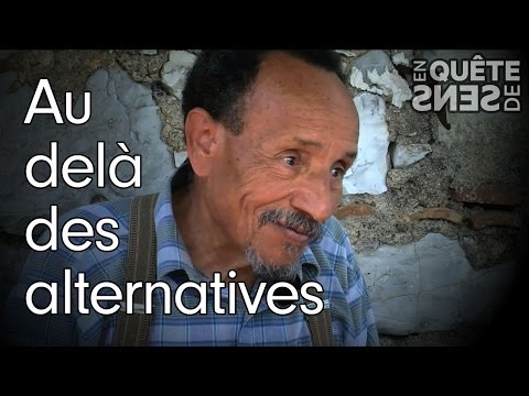 Au-delà des alternatives : Pierre Rabhi