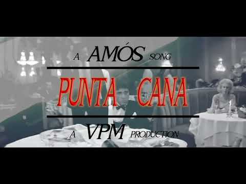 AMOS - PUNTA CANA (Prod. VPM)