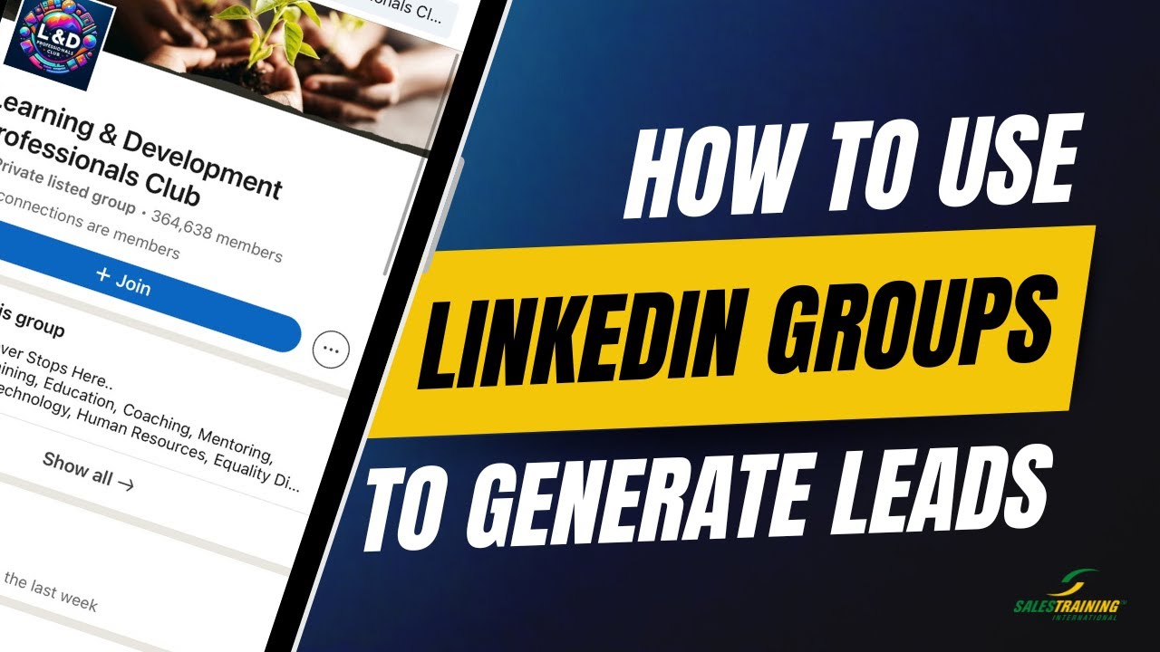 How to Use LinkedIn Groups for Business and Lead Generation