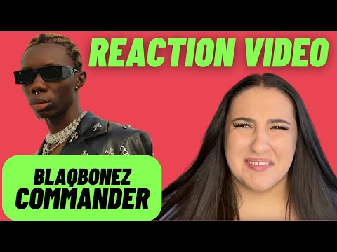 Just Vibes Reactions / Blaqbonez - Commander