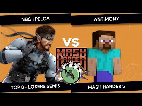 Mash Harder 5 - Pelca (Snake) vs Antimony (Steve) - Top 8 - Losers Semis