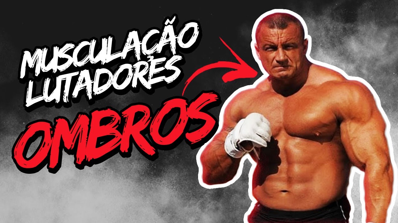 MUSCULAÇÃO para LUTADORES: OMBRO