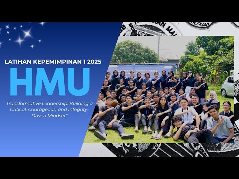 Unforgettable Memories for a Lifetime of Leaders || Latihan Kepemimpinan 1 HMU 2025