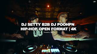 Download lagu DJ POOHPN B2B DJ SETTY | HIP-HOP, OPEN FORMAT | 4K mp3