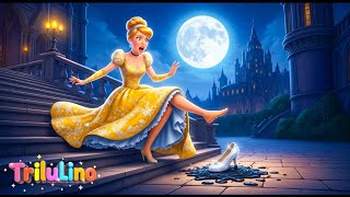 Cenușăreasa - Poveste de Noapte Bună | Basme pentru Copii | TriluLino ✨