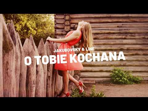 Jakubovsky & Line - O Tobie Kochana (Cover Milano) 2019