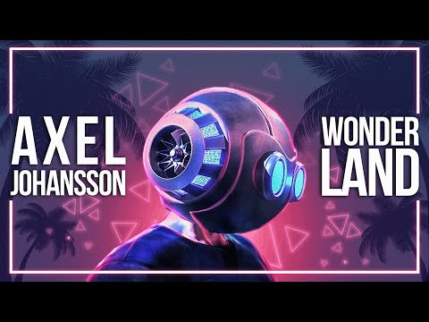 Axel Johansson - Wonderland [Lyric Video]