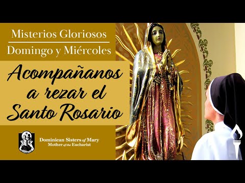 Pray the Rosary IN SPANISH | The Glorious Mysteries | Sisters of Mary, Mother of the Eucharist