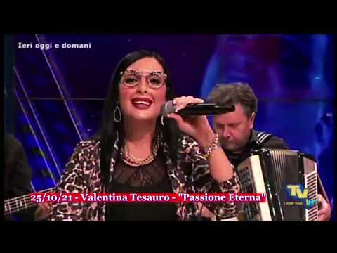 25/10/21 - Valentina Tesauro - "Passione Eterna" (live con orchestra)