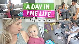 DAY IN THE LIFE OF A STAY AT HOME MOM