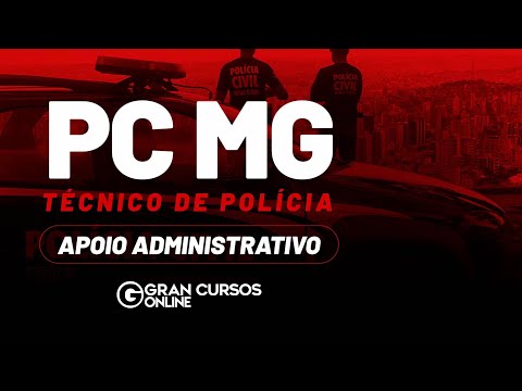 Maratona PC MG - Técnico de Polícia: Apoio Administrativo