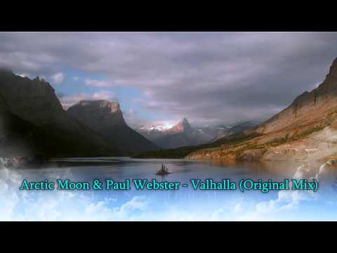 Arctic Moon & Paul Webster - Valhalla (Original Mix) [HD]