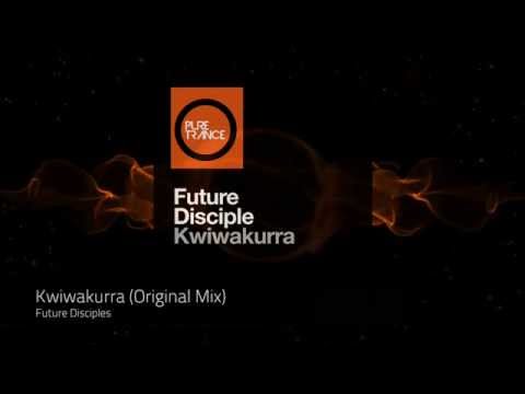 Future Disciple - Kwiwakurra (Original Mix) [Pure Trance 005]