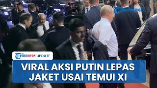 Momen Putin Lepas Jaket Viral, Warganet China Sebut Simbol Ketulusan Diplomasi usai Temui Xi Jinping