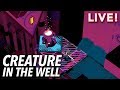 Creature in the Well (with Paul & Chris)