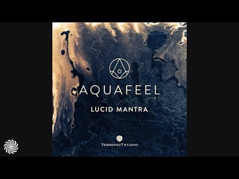 Aquafeel - Lucid Mantra