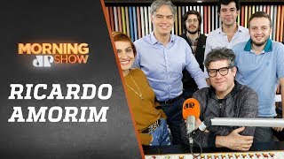 Ricardo Amorim – Morning Show – 11/09/18
