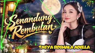 Download lagu Tasya Rosmala Adella | Senandung Rembulan #musik #dangdut #trending #tasyarosmala #senandungrembulan mp3