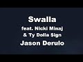 Karaoke♬ Swalla feat. Nicki Minaj & Ty Dolla $ign - Jason Derulo 【No Guide Melody】 Instrumental