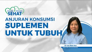 MALAM MINGGU SEHAT: Percuma Pakai Suplemen Jika Makanan Anda Masih Jorok