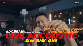 Download lagu DOBRAK  - LIVE AKUSTIK THE POTTERS AW AW AW #thepotters   #nggedorbarengakustik #Akustik mp3