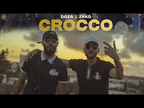DOZA feat ZAKO @ZakoChaine  - CROCCO ( Clip officiel)