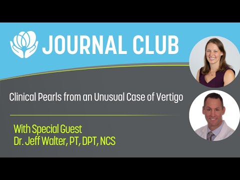 Journal Club- Clinical Pearls from an Unusual Case of Vertigo