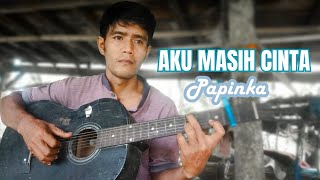 Download lagu Aku Masih Cinta - Papinka mp3