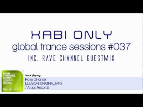 Xabi Only - Global Trance Sessions 037 (inc. Rave CHannel Guestmix) [20-06-2012]