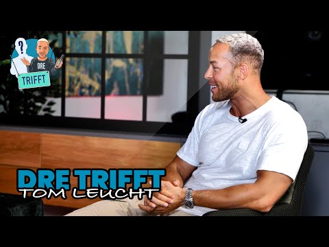 Dre trifft - Tom Leucht (Teil 2)