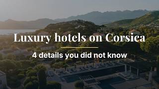 Luxury hotels on Corsica – 4 details you did not know
