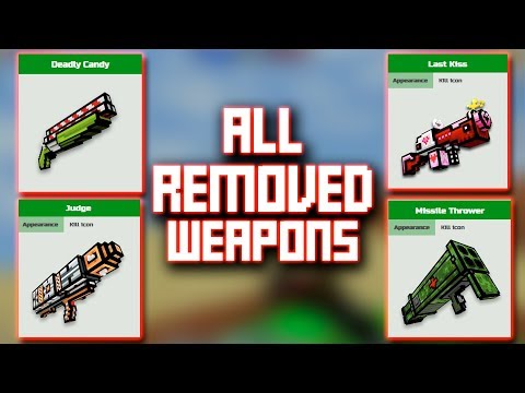 ALL REMOVED WEAPONS IN PIXEL GUN