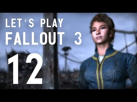 Let's Play Fallout 3 - Part 12