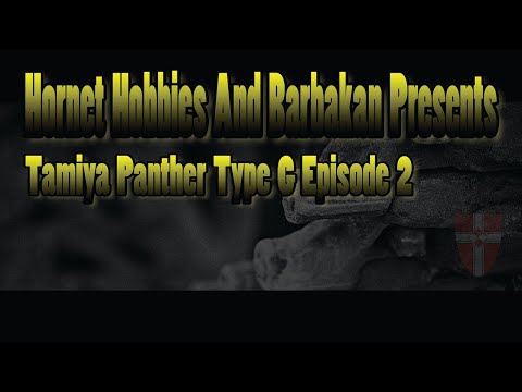 Tamiya Panther Type G Episode 2